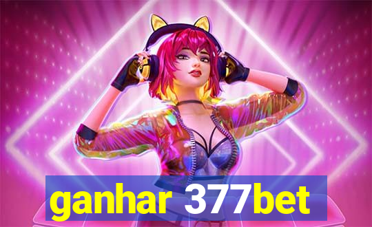 ganhar 377bet